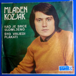 Mladen Kozjak - Kad je srce slomljeno - 1972