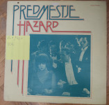 Predmestje - Hazard