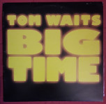 Tom Waits – Big Time