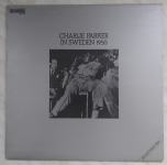 Vinyl LP  Charlie Parker ‎– In Sweden 1950