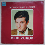 Vinyl LP  Vice Vukov ‎– Mirno Teku Rijeke