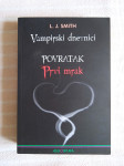 L.SMITH VAMPIRSKI  DNEVNICI POVRATAK PRVI MRAK