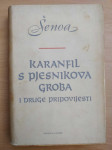 August Šenoa - Karanfil s pjesnikova groba i druge pripovijesti