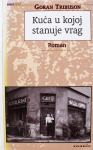 KUĆA U KOJOJ STANUJE VRAG Goran Tribuson