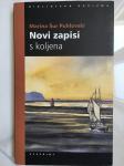 MARINA ŠUR PUHLOVSKI, Novi zapisi s koljena