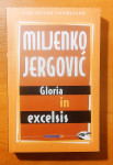 Miljenko Jergović: Gloria in excelsis