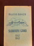 Milutin Mayer, Slobodni grad 1242.-1942., tiskano 1943.