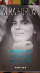 Mira Furlan: Voli me...