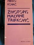 Mirko Kovač ŽIVOTOPIS MALVINE TRIFKOVIĆ