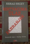 MRTVACIMA ULAZ ZABRANJEN Nenad Brixy 1996