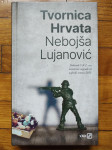 Nebojša Lujanović: Tvornica Hrvata