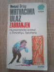 Nenad Brixy: Mrtvacima ulaz zabranjen