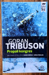 PROPALI KONGRES Goran Tribuson