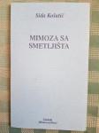 Sida Košutić: Mimoza sa smetljišta