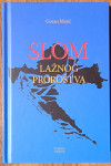 SLOM LAŽNOG PROROŠTVA Goran Marić DOMOVINSKI RAT