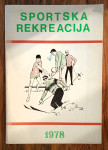 SPORTSKA REKREACIJA priručnik za kadrove Marković Berčić 1978