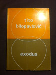 Tito Bilopavlović, Exodus, 1. izd. 1971.