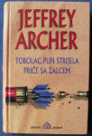 TOBOLAC PUN STRIJELA PRIČE SA ŽALCEM Jeffrey Archer Zlatni paun