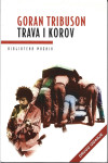 TRAVA I KOROV - Goran Tribuson