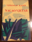 Vjekoslav Kaleb, Nagao vjetar, 1959.