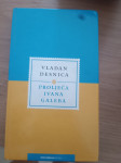 Vladan Desnica: Proljeće Ivana Galeba