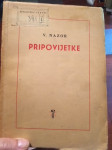 Vladimir Nazor, Pripovijetke, 1947.