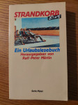 STRANDKORB ein Urlaubslesebuch - Herausgegeben von Ralf Peter MÄRTIN