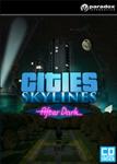 Cities: Skylines - After Dark STEAM Key