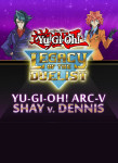 Yu-Gi-Oh! ARC-V: Shay vs Dennis