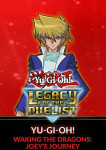 Yu-Gi-Oh! Waking the Dragons: Joey’s Journey