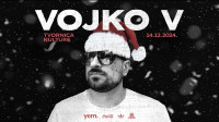 Ulaznice za koncert - VOJKO V U TVORNICI KULTURE