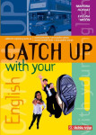 CATCH UP WITH YOUR ENGLISH 1 - Udžbenik za 1. razred gimnazije