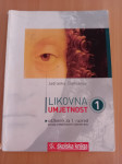 Likovna umjetnost 1 Udžbenik za 1. razred gimnazije, srednje strukovne