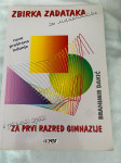 Zbira zadataka iz matematike za prvi razred gimnazije - Branimir Dakić