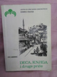 Ježeva kućica, Branko Ćopić; Deca, knjiga i druge priče, Ivo Andrić