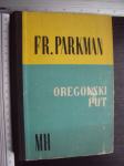 DREGONSKI PUT - Francis Parkman