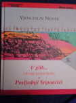 U GLIB i druge pripovjetke, POSLJEDNJI STIPANČIĆI-V. Novak