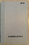 Lajoš Zilahi - Zarobljenici