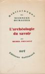 Michel Foucault: L'archéologie du savoir, Gallimard, Paris 1969.