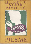 MILIĆEVIĆ NOVAK PAVLETIĆ : PJESME , ZAGREB 1953. - OPREMA FEDOR VAIĆ