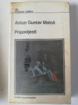 Pripovijesti, Antun Gustav Matoš