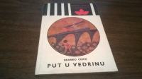 PUT U VEDRINU BRANKO ĆOPIĆ DOBRA KNJIGA 1981.