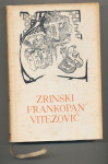 ZRINSKI FRANKOPAN VITEZOVIĆ Pet stoljeća hrvatske književnosti