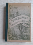 Ante Puntigam D. I.-Petar Barbarić (1847.-1897.) (2016.) Pretisak 1900