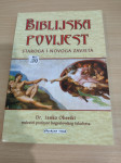 BIBLIJSKA POVIJEST STAROGA I NOVOGA ZAVJETA (Janko Oberški)