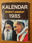 KALENDAR Dobri Pastir 1985 /Glavni i odg. urednik : Fra Vlado KARLOVIĆ