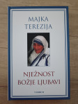 MAJKA TEREZIJA, Nježnost Božje ljubavi