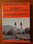 MEĐUGORJE-BLAGOSLOVLJENA zemlja / A. GIRARD&G. GIRARD&J. BUBALO