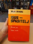Mijo Škvorc-Isus Spasitelj/Životni put i Tajna osobe (1998.) (NOVO)