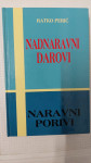 Nadnaravni darovi, naravni porivi Ratko Perić